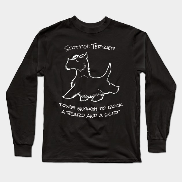 Scottish Terrier "Tough Enough to Rock a Beard and a Skirt" Long Sleeve T-Shirt by Dibble Dabble Designs